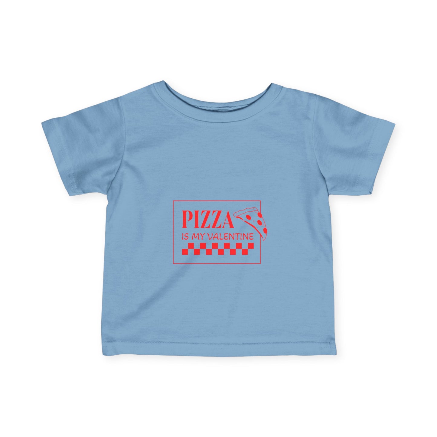 Pizza is My Valentine Infant Fine Jersey Tee