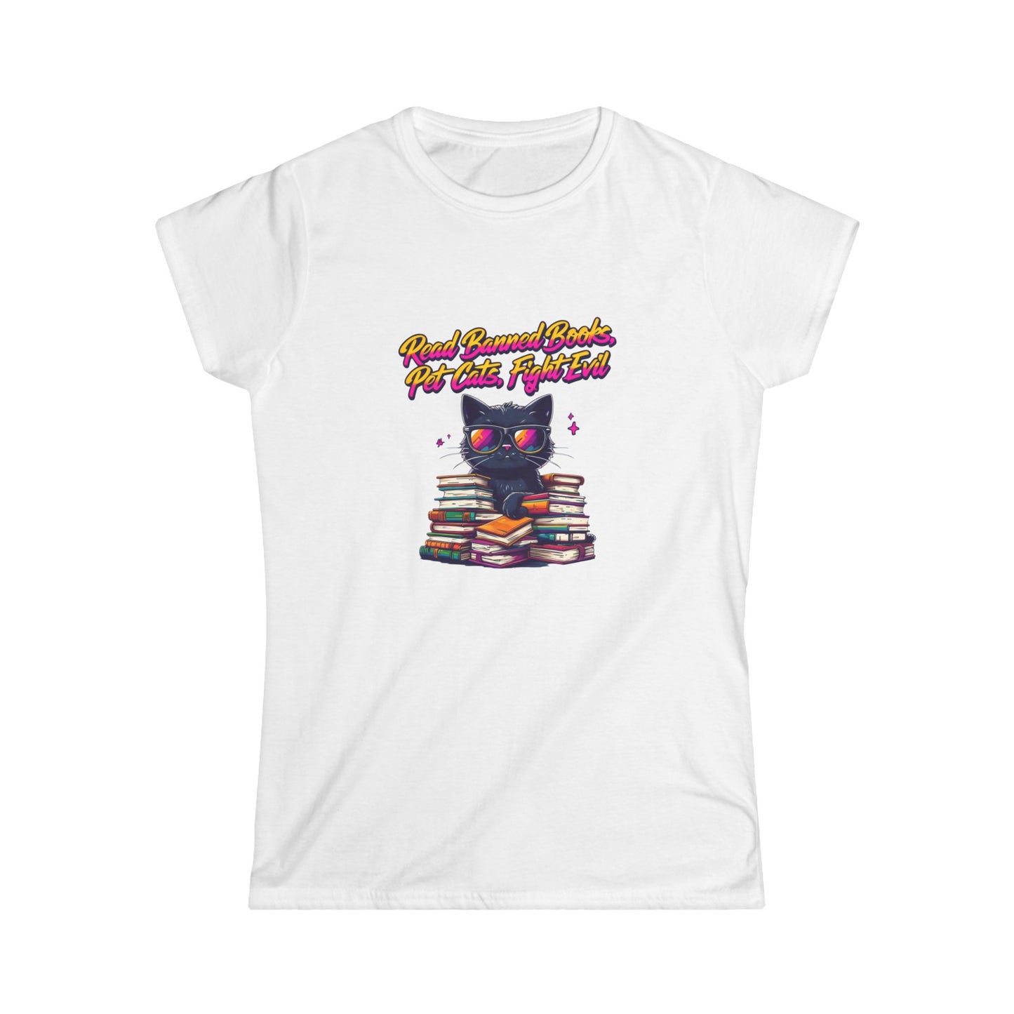 Read Banned Books, Pet Cats, Fight Evil Women's Softstyle Tee