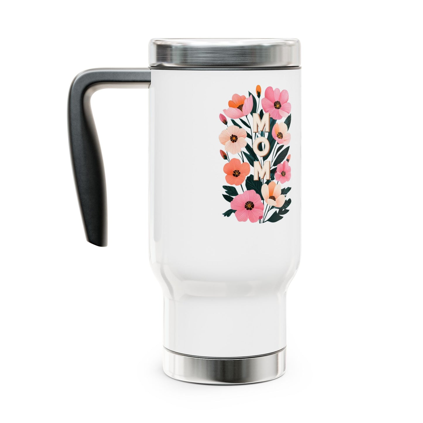 Mom in bloom Stainless Steel Travel Mug with Handle, 14oz