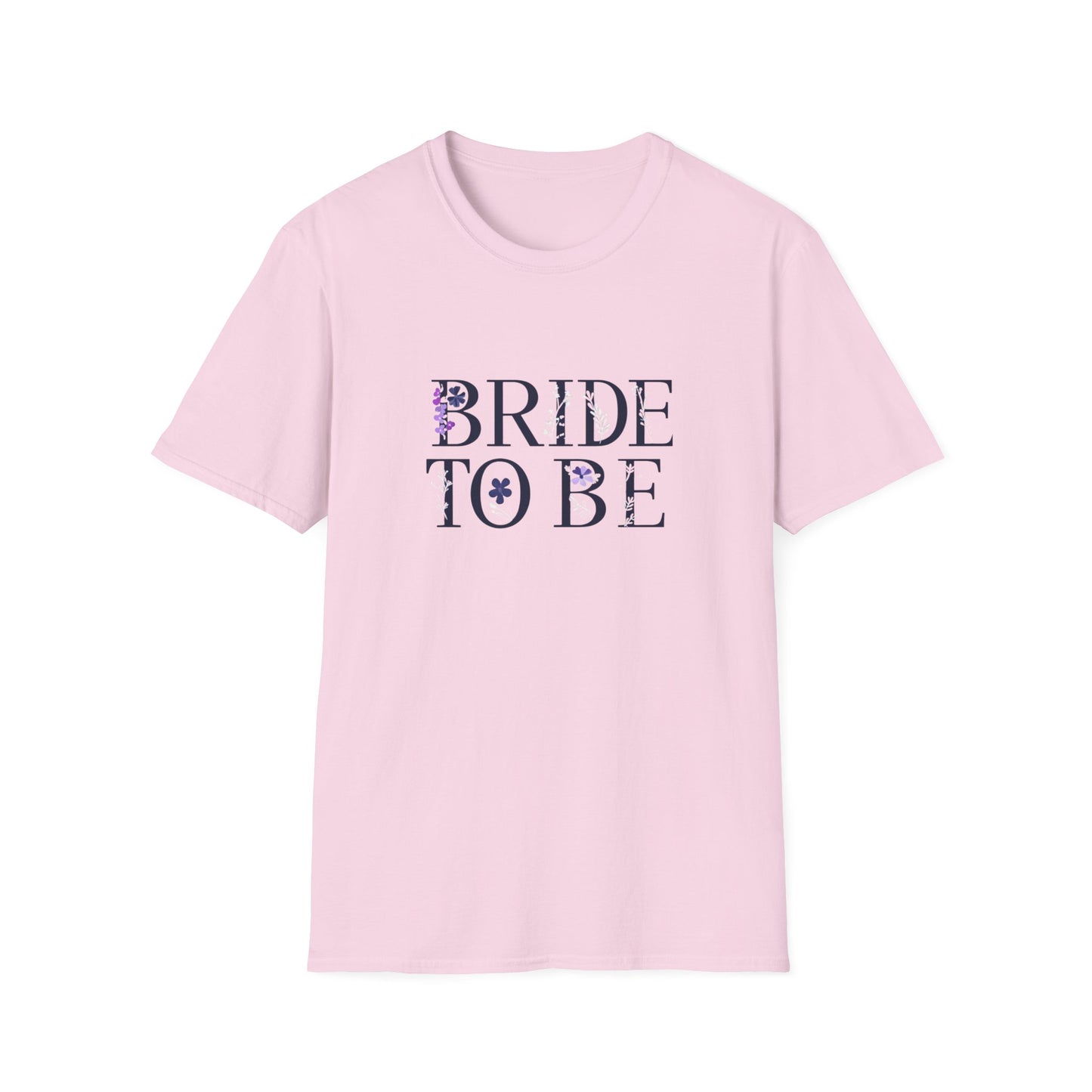 Flower Pressed - Bride to Be Unisex Softstyle T-Shirt