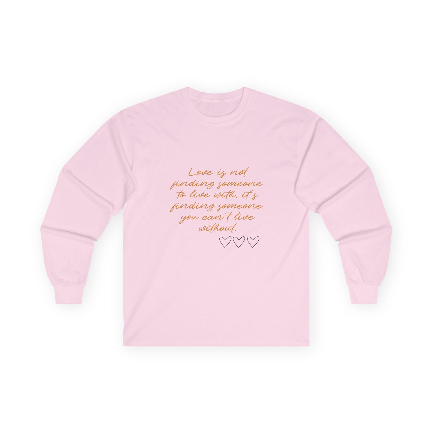 Can't Live Without Unisex Ultra Cotton Long Sleeve Tee