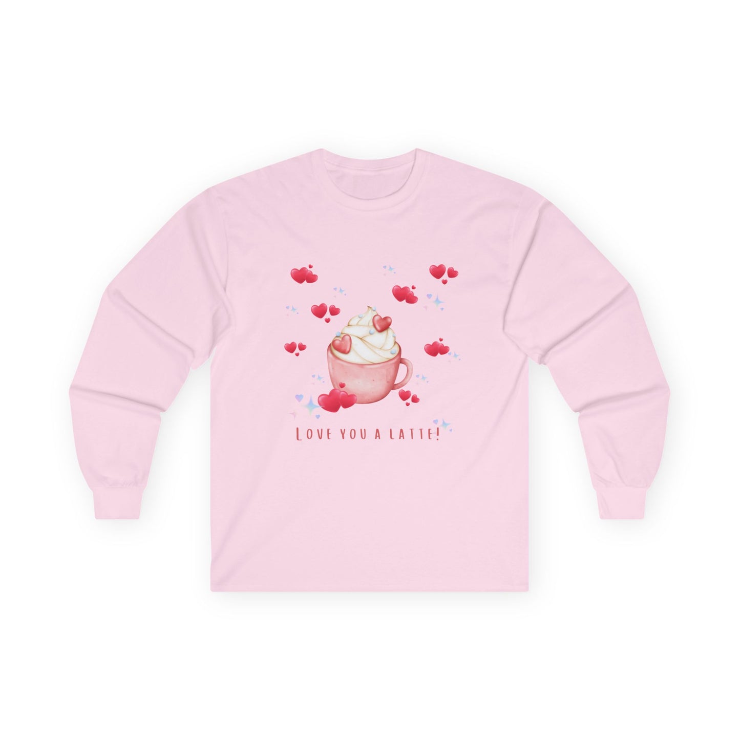 Love You A Latte! Unisex Ultra Cotton Long Sleeve Tee