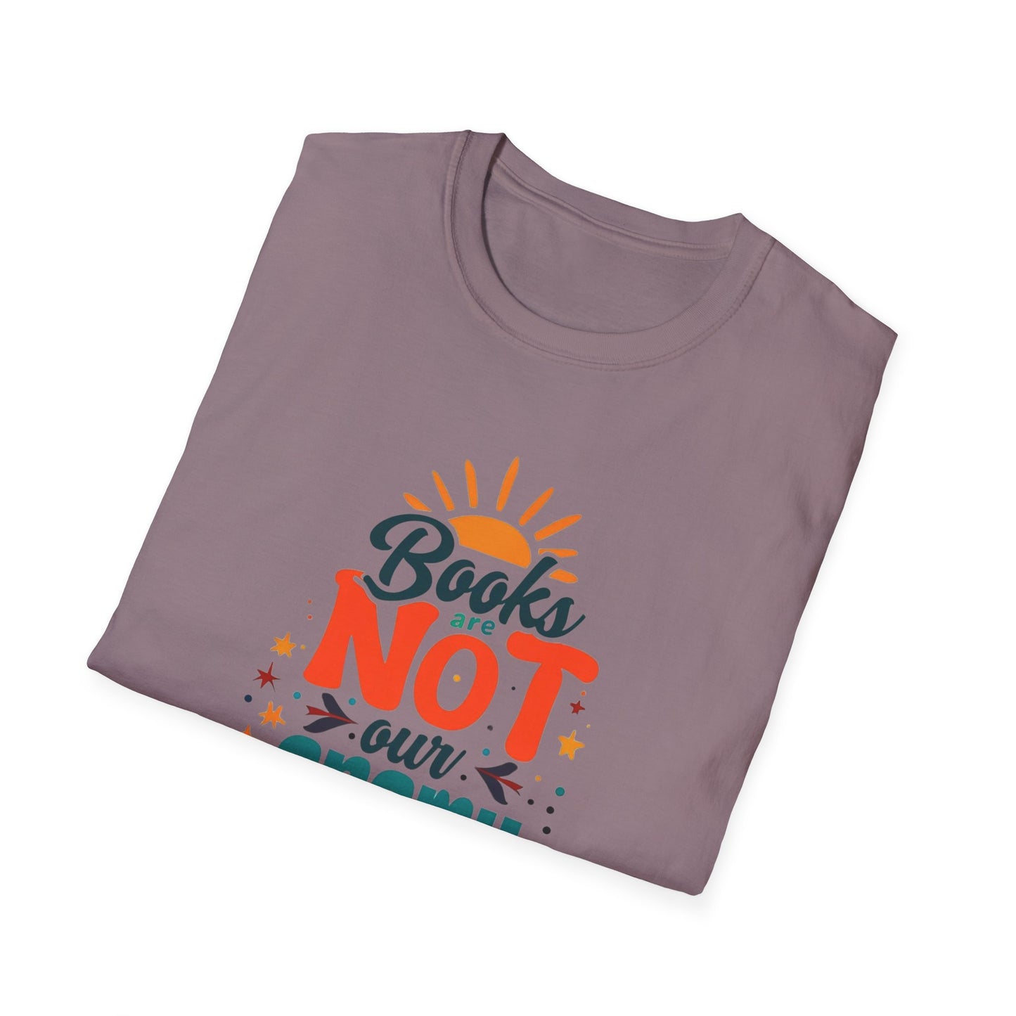 Books are NOT our Enemy Unisex Softstyle T-Shirt