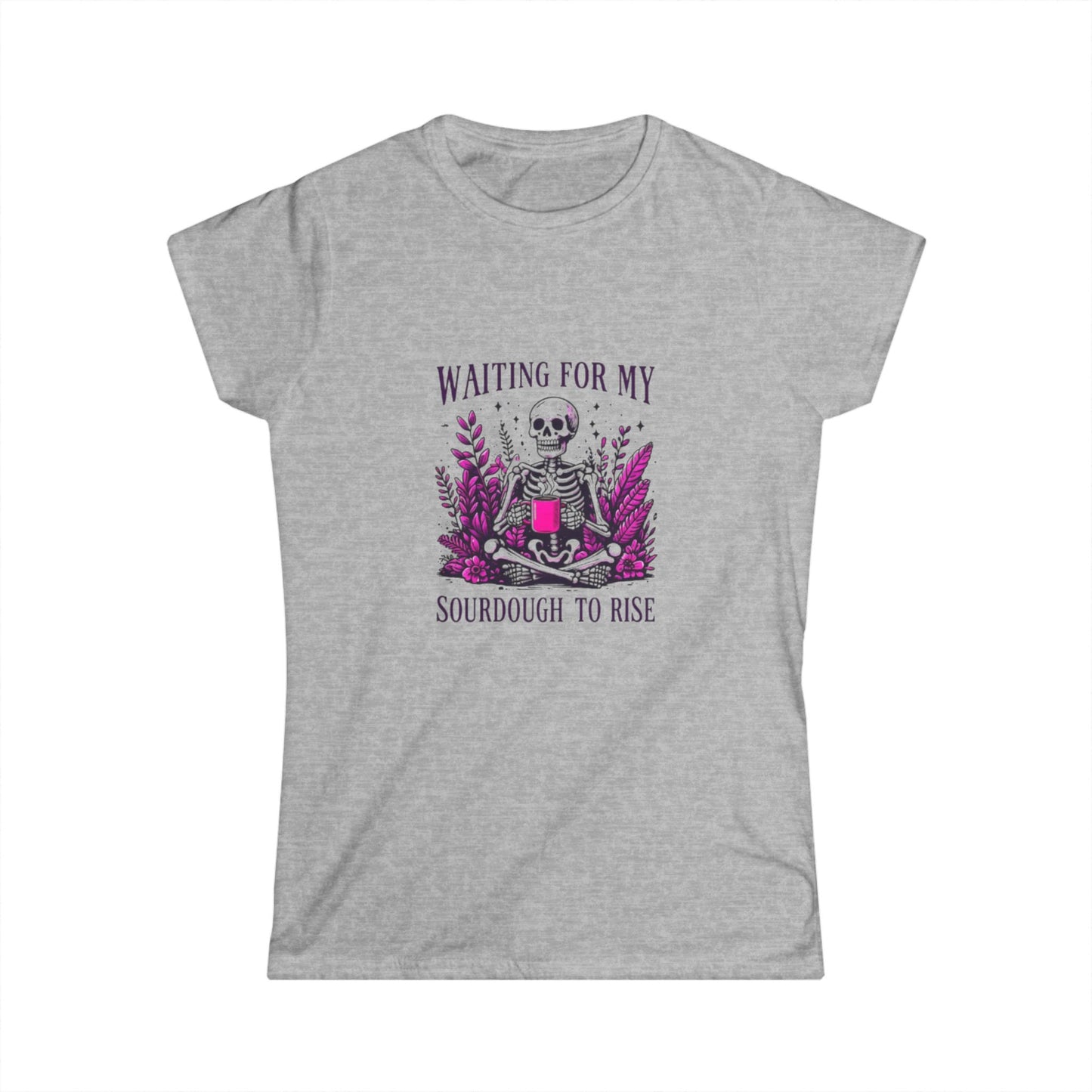 Waiting For My Sourdough Women's Softstyle Tee