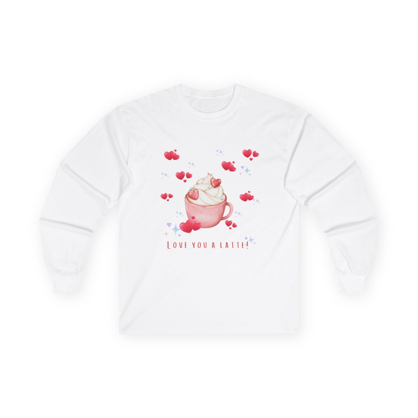 Love You A Latte! Unisex Ultra Cotton Long Sleeve Tee