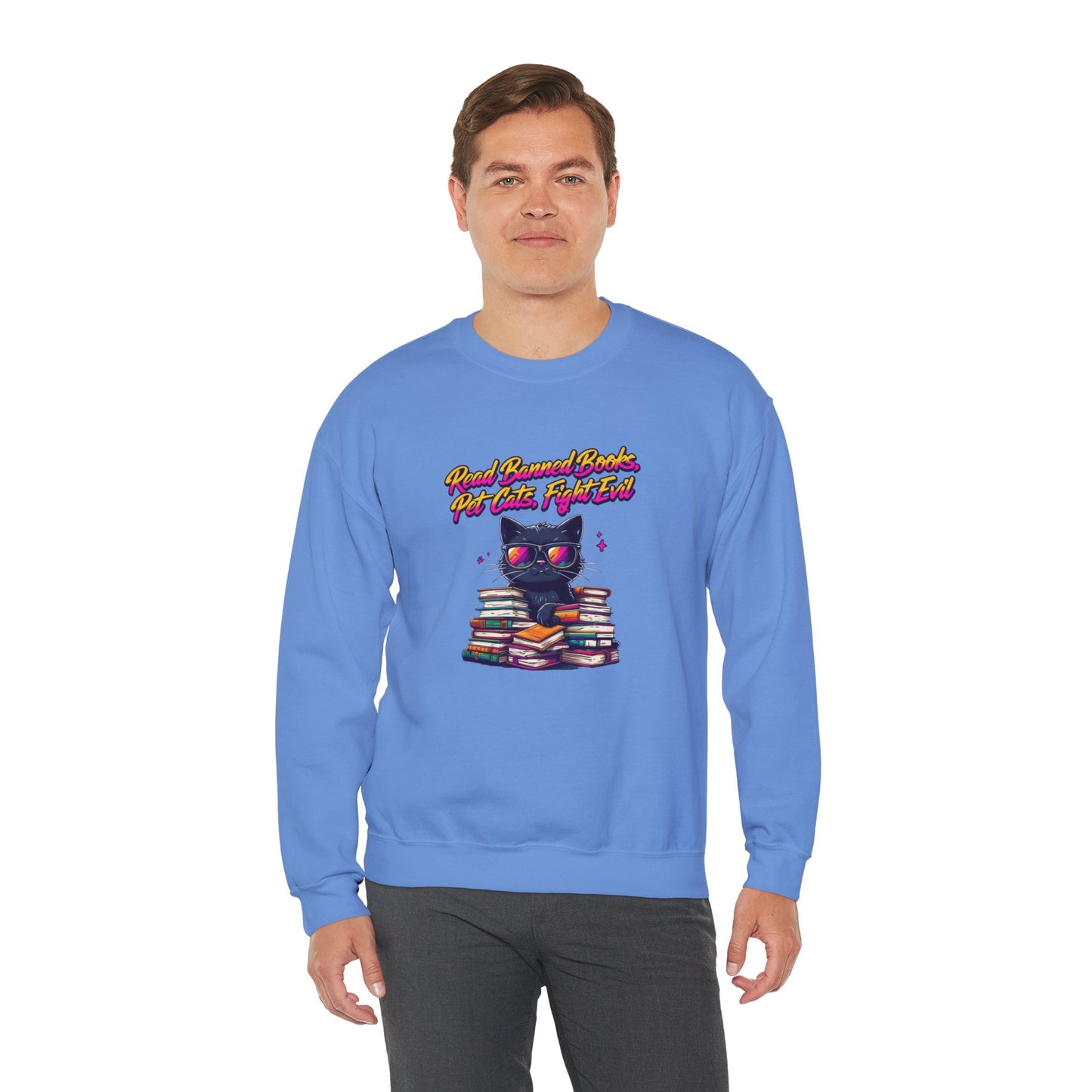 Read Banned Books, Pet Cats, Fight Evil Unisex Heavy Blend™ Crewneck Sweatshirt