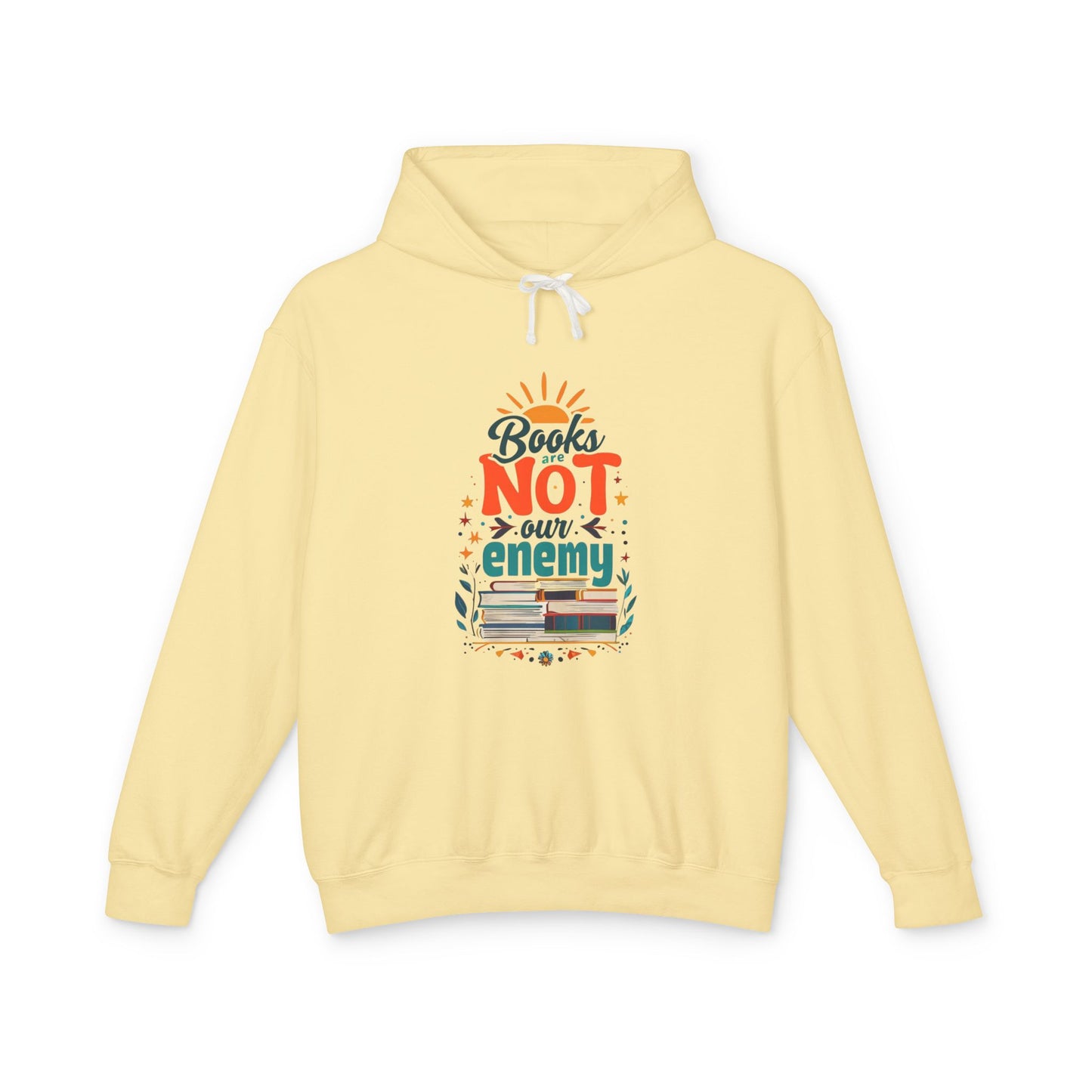 Books are NOT our Enemy Unisex Lightweight Hooded Sweatshirt