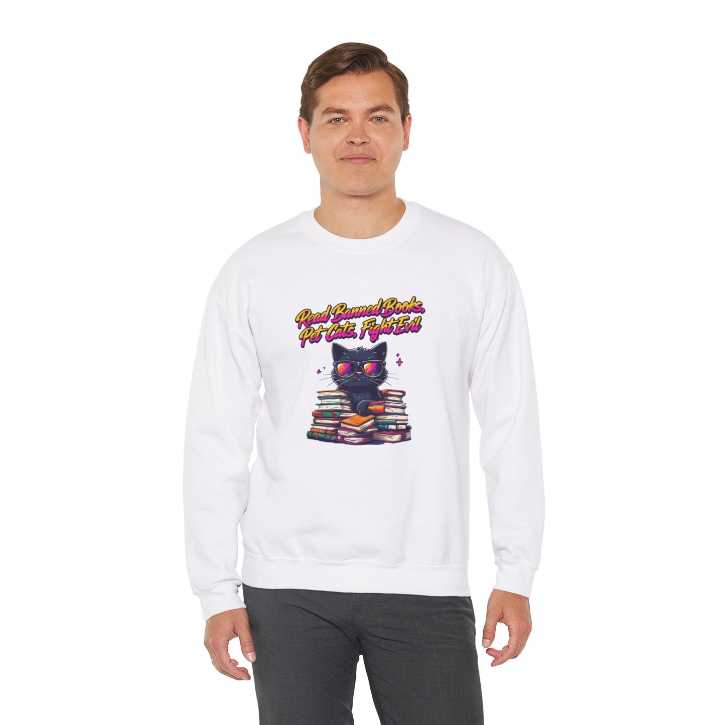 Read Banned Books, Pet Cats, Fight Evil Unisex Heavy Blend™ Crewneck Sweatshirt