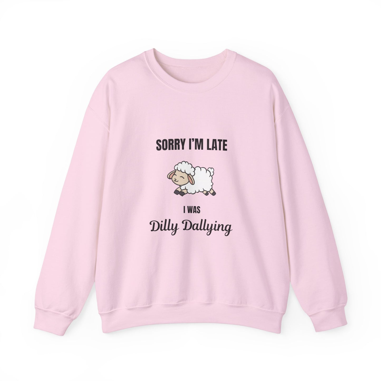 I was Dilly Dallying Unisex Heavy Blend™ Crewneck Sweatshirt