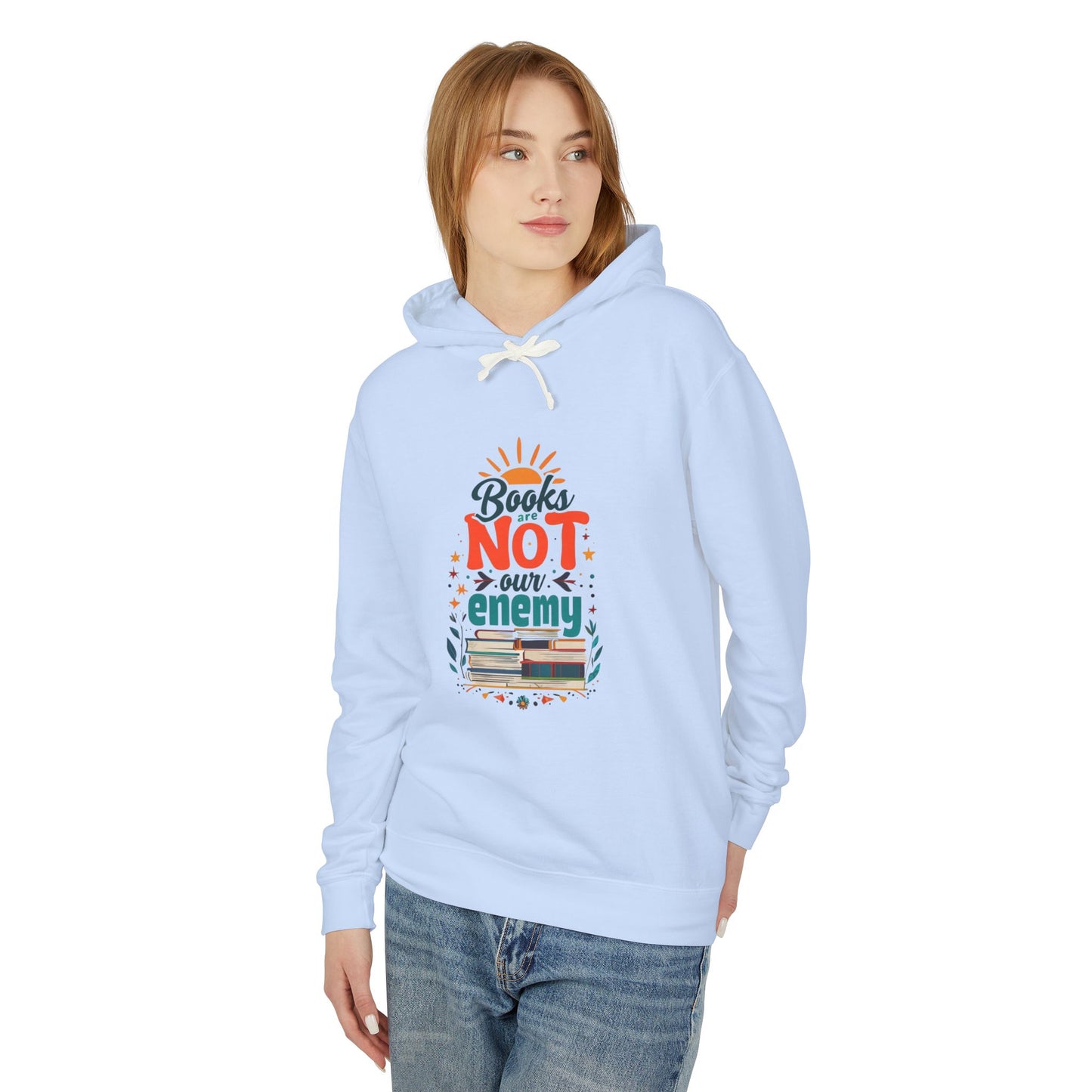 Books are NOT our Enemy Unisex Lightweight Hooded Sweatshirt