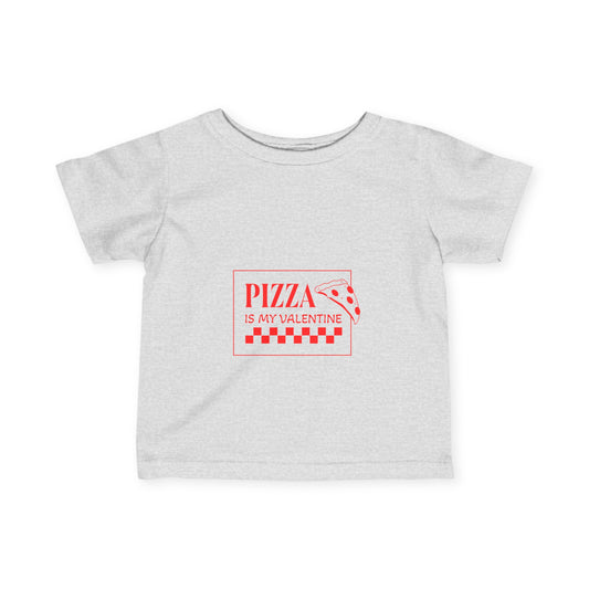 Pizza is My Valentine Infant Fine Jersey Tee