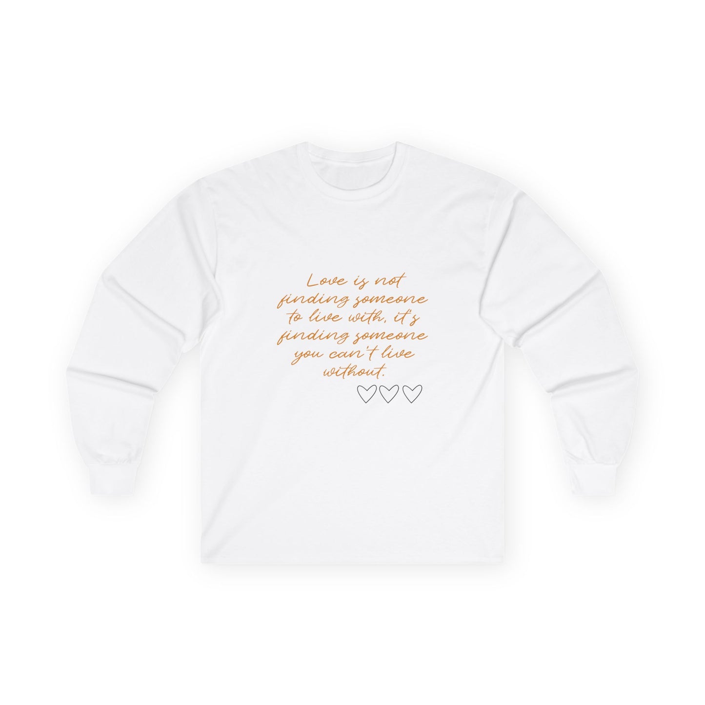 Can't Live Without Unisex Ultra Cotton Long Sleeve Tee